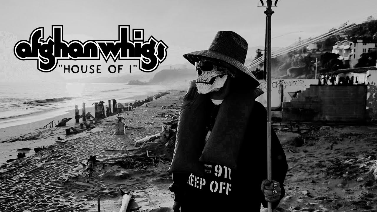 THE AFGHAN WHIGS RELEASE NEW SINGLE: THE HOUSE OF I